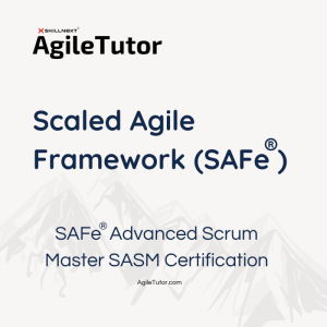 SAFe Advanced Scrum Master SASM Certification